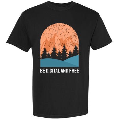 Be Digital And Free Garment-Dyed Heavyweight T-Shirt