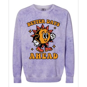 Better Days Ahead Colorblast Crewneck Sweatshirt