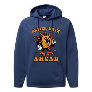 Better Days Ahead Performance Fleece Hoodie