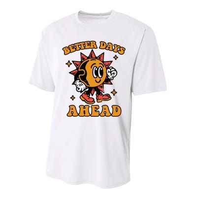 Better Days Ahead Performance Sprint T-Shirt