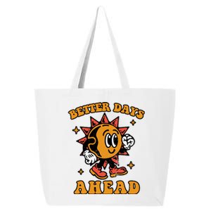 Better Days Ahead 25L Jumbo Tote