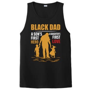 Black Dad A SonS First Hero A DaughterS First Love Gift PosiCharge Competitor Tank