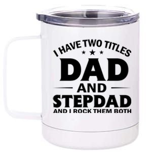 Best Dad And Stepdad Cute Father 12 oz Stainless Steel Tumbler Cup