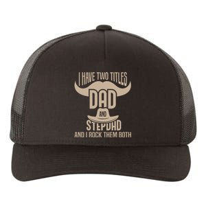 Best Dad And Stepdad Cute Fathers Day Yupoong Adult 5-Panel Trucker Hat