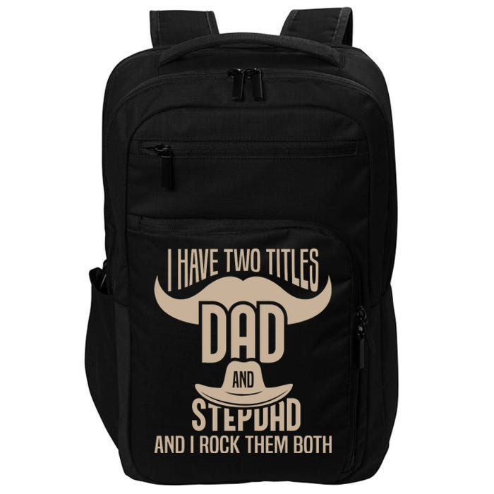 Best Dad And Stepdad Cute Fathers Day Impact Tech Backpack