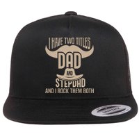 Best Dad And Stepdad Cute Fathers Day Flat Bill Trucker Hat