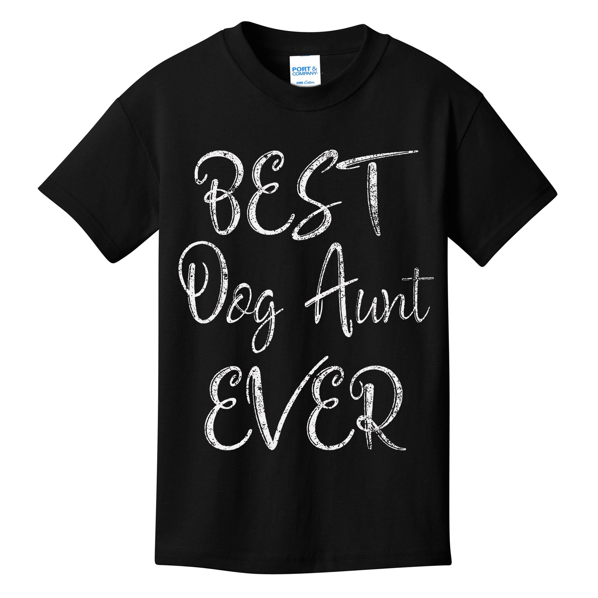 Best Dog Aunt Ever Mothers Day Funny Dog Lover Kids T-Shirt