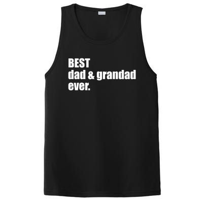 Best Dad And Grandad Ever Gift Fathers Day Funny Gift PosiCharge Competitor Tank