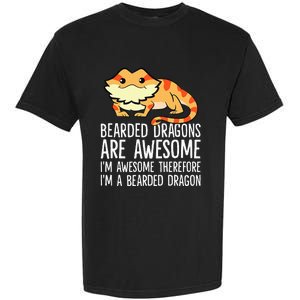 Bearded Dragons Are Awesome Im Awesome Im A Bearded Dragon Garment-Dyed Heavyweight T-Shirt