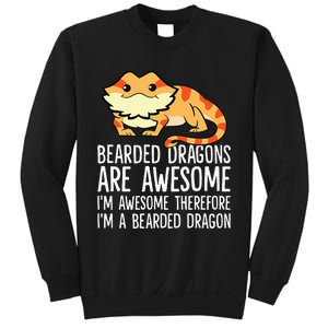 Bearded Dragons Are Awesome Im Awesome Im A Bearded Dragon Sweatshirt