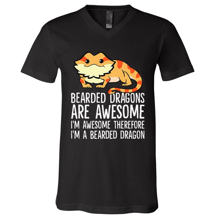 Bearded Dragons Are Awesome Im Awesome Im A Bearded Dragon V-Neck T-Shirt