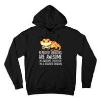 Bearded Dragons Are Awesome Im Awesome Im A Bearded Dragon Tall Hoodie