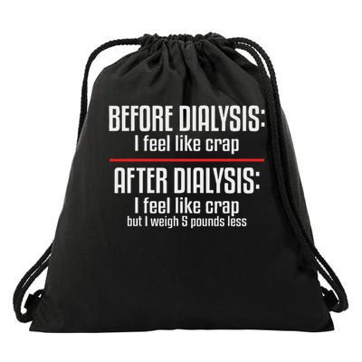 Before Dialysis And After Dialysis A Funny Dialysis Patient Drawstring Bag