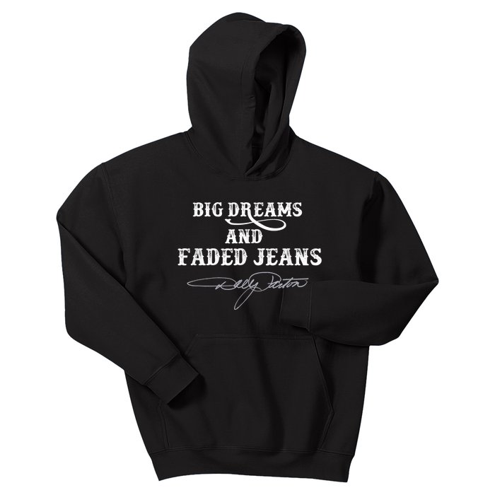 Big Dreams and Faded Jeans D.o.l.l.y P.a.r.t.o.n Vintage Retro 80s 90s Country Music Kids Hoodie