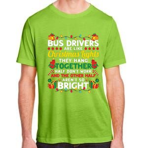 Bus Drivers Are Like Christmas Lights Christmas Bus Driver Adult ChromaSoft Performance T-Shirt