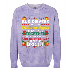 Bus Drivers Are Like Christmas Lights Christmas Bus Driver Colorblast Crewneck Sweatshirt