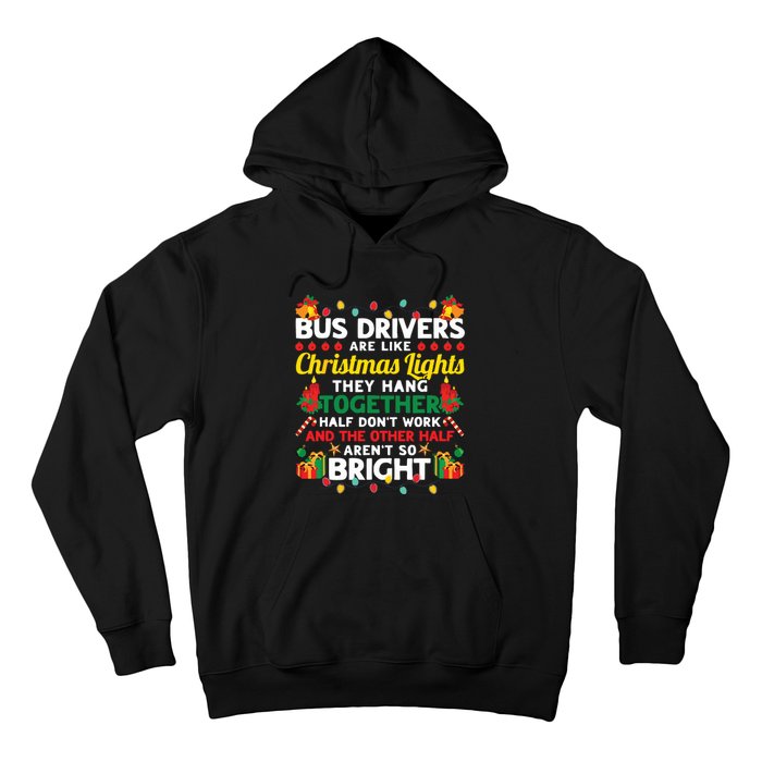 Bus Drivers Are Like Christmas Lights Christmas Bus Driver Hoodie