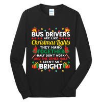 Bus Drivers Are Like Christmas Lights Christmas Bus Driver Tall Long Sleeve T-Shirt