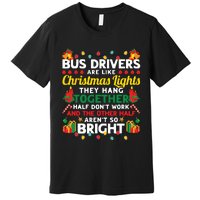 Bus Drivers Are Like Christmas Lights Christmas Bus Driver Premium T-Shirt