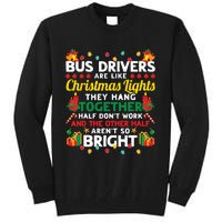 Bus Drivers Are Like Christmas Lights Christmas Bus Driver Tall Sweatshirt