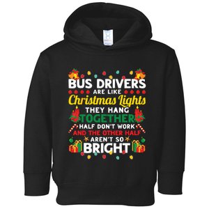 Bus Drivers Are Like Christmas Lights Christmas Bus Driver Toddler Hoodie