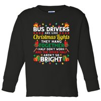 Bus Drivers Are Like Christmas Lights Christmas Bus Driver Toddler Long Sleeve Shirt