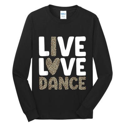 Best Dance Art For Dancing Dance Lover Tall Long Sleeve T-Shirt