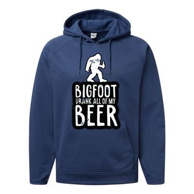 Bigfoot Drank All Of My Beer Lovers Funny Sasquatch Camping Performance Fleece Hoodie