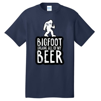 Bigfoot Drank All Of My Beer Lovers Funny Sasquatch Camping Tall T-Shirt