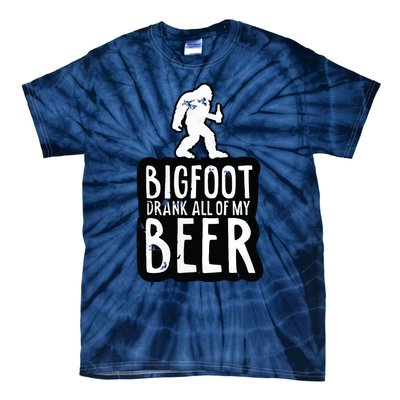 Bigfoot Drank All Of My Beer Lovers Funny Sasquatch Camping Tie-Dye T-Shirt