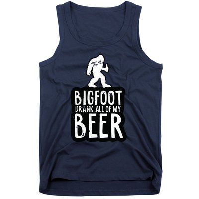 Bigfoot Drank All Of My Beer Lovers Funny Sasquatch Camping Tank Top