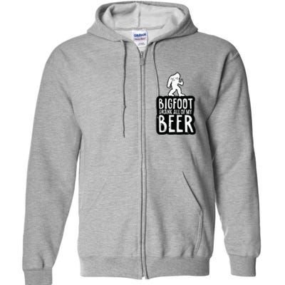 Bigfoot Drank All Of My Beer Lovers Funny Sasquatch Camping Full Zip Hoodie