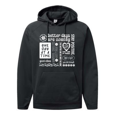 Better Days Are Coming Positive Affirmations Performance Fleece Hoodie