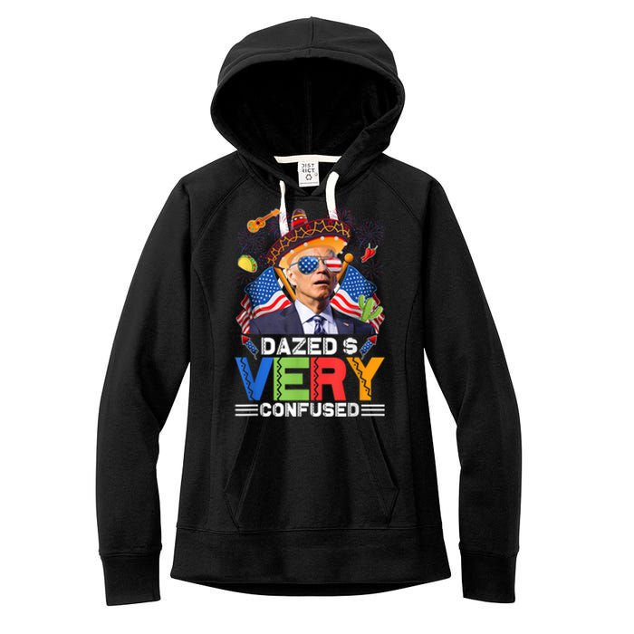 Biden Dazed And Very Confused Funny Anti Biden 4th Of July Women's Fleece Hoodie