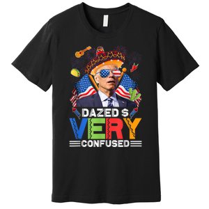 Biden Dazed And Very Confused Funny Anti Biden 4th Of July Premium T-Shirt