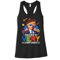 Biden Dazed And Very Confused Funny Anti Biden 4th Of July Women's Racerback Tank