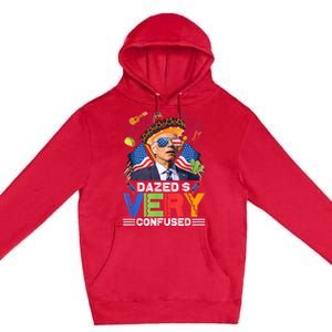 Biden Dazed And Very Confused Funny Anti Biden 4th Of July Premium Pullover Hoodie