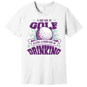 Bad Day At Golf Funny Premium T-Shirt