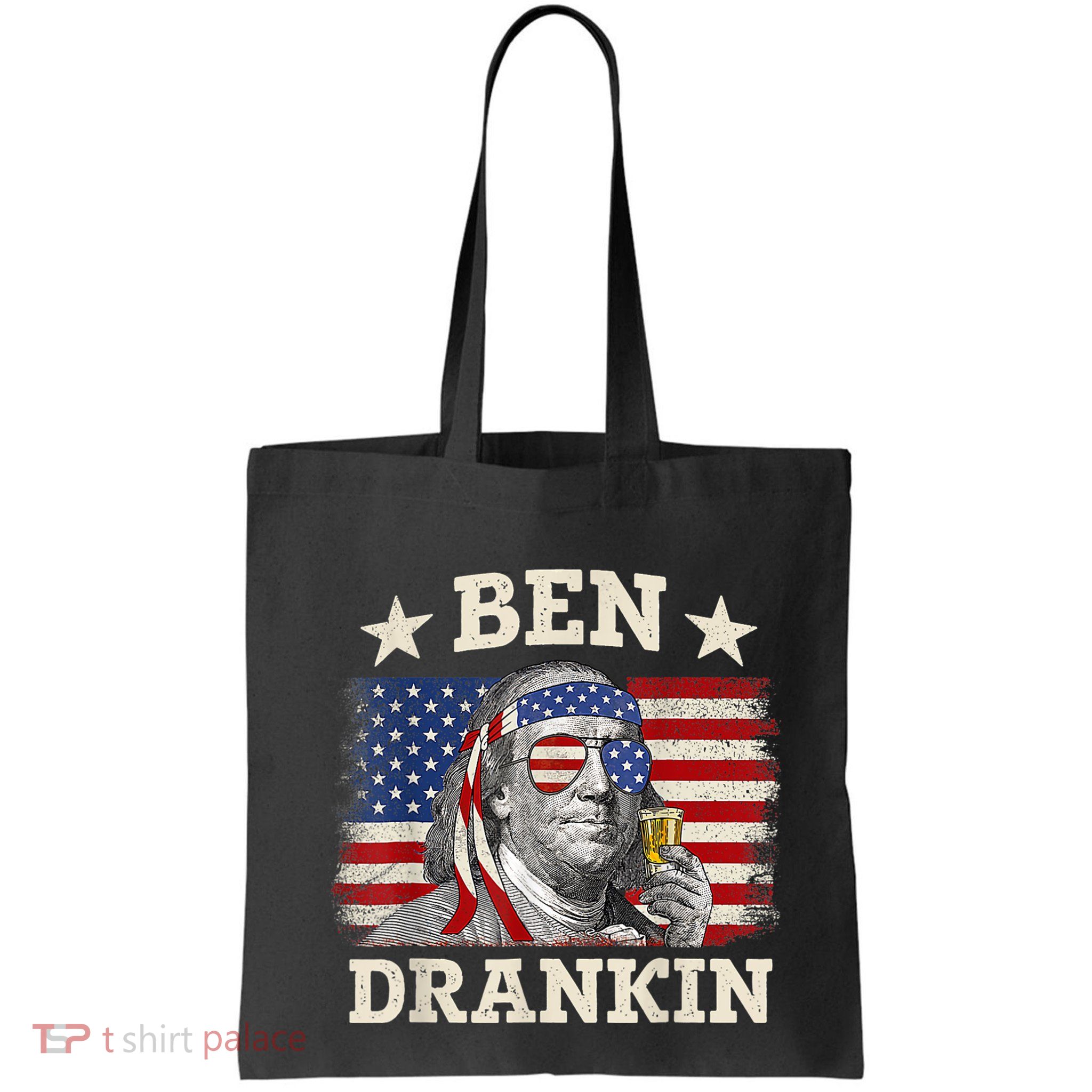 Ben Drankin Benjamin Franklin 4th Of July Funny Drinking Bag