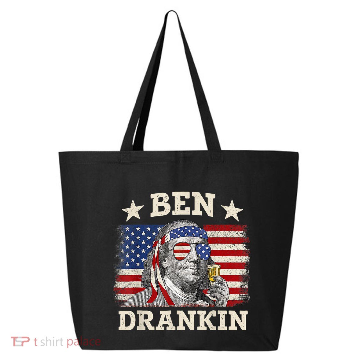 Ben Drankin Benjamin Franklin 4th Of July Funny Drinking 25L Jumbo Tote
