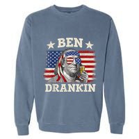 Ben Drankin Benjamin Franklin 4th Of July Funny Drinking Garment-Dyed Sweatshirt