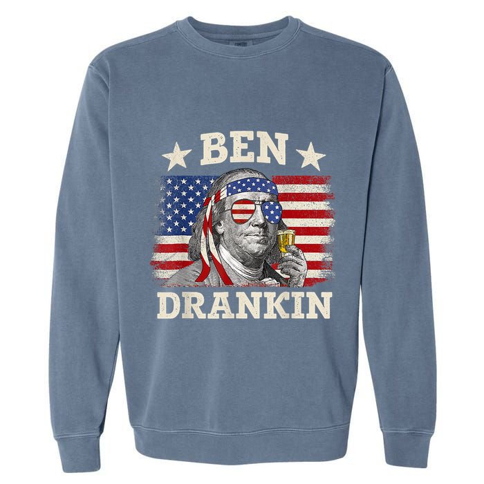 Ben Drankin Benjamin Franklin 4th Of July Funny Drinking Garment-Dyed Sweatshirt