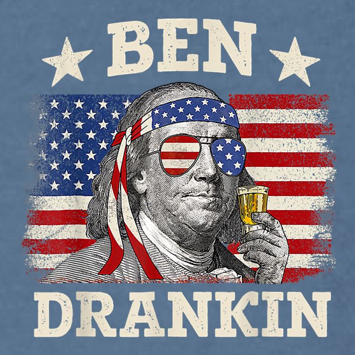 Ben Drankin Benjamin Franklin 4th Of July Funny Drinking Garment-Dyed Sweatshirt