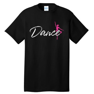 Ballet Dancer Ballerina Dance Gifts Tall T-Shirt