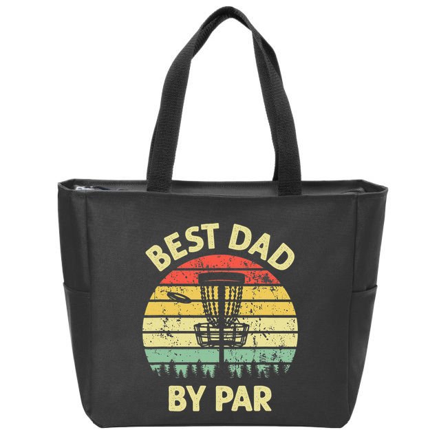 Best Dad By Par Funny Disc Golf Frisbee Golfer Father's Day Zip Tote Bag