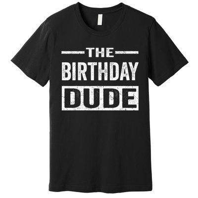 Birthday Dude Premium T-Shirt