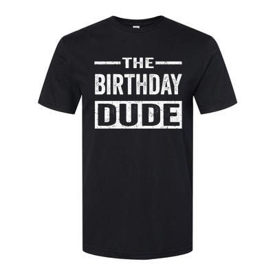 Birthday Dude Softstyle CVC T-Shirt