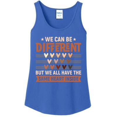 Be Defferent But We All Have The Same Heart Inside Gift Ladies Essential Tank