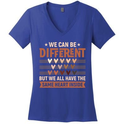 Be Defferent But We All Have The Same Heart Inside Gift Women's V-Neck T-Shirt