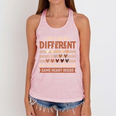 Be Defferent But We All Have The Same Heart Inside Gift Women's Knotted Racerback Tank